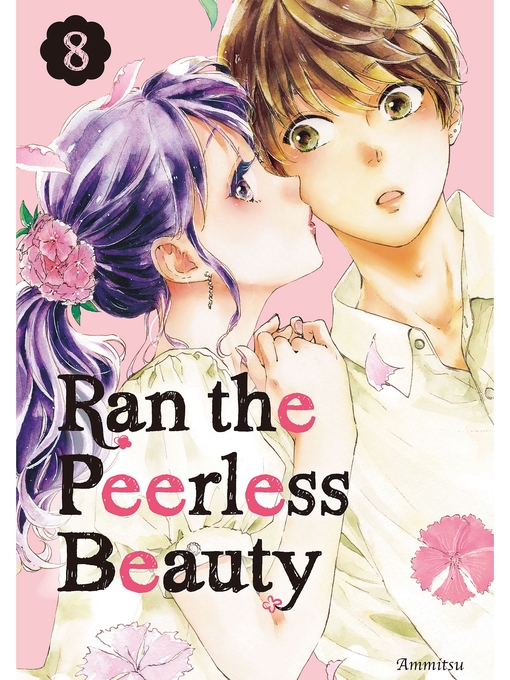 Title details for Ran the Peerless Beauty, Volume 8 by Ammitsu - Available